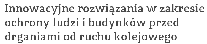 Innowacyjne rozwiązania w zakresie ochrony ludzi i budynków przed drganiami od ruchu kolejowego